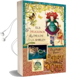 Descargar AudioLibro Fairy oak 2. els Meravellosos Dies de la Shirley de Elisabetta Gnone año 2009