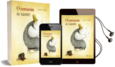 Descargar AudioLibro O Corazon do Xastre de Txabi Arnal año 2009