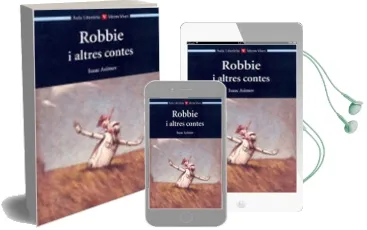 Descargar AudioLibro Robbie i Altres Relats: Auxiliar de bup de Isaac Asimov año 2009