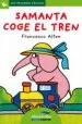 AudioLibro Samanta Coge el Tren (Primeras Paginas - lp: Letra de Palo) de Francesco T. Altan