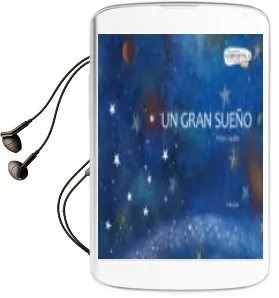 Descargar AudioLibro Un Gran Sueño (Premio Internacional Compostela para Albumes Ilustrados 2009) de Felipe Ugalde año 2009