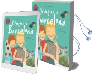 Descargar AudioLibro Valentina a Barcelona de Anatxu Zabalbeascoa año 2009