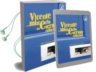 Descargar AudioLibro Vicente y el Misterio del Escritor Informal de Sara Sanchez Buendia año 2009