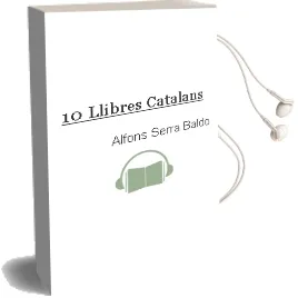 Descargar AudioLibro 10 Llibres Catalans de Alfons Serra Baldo año 2010