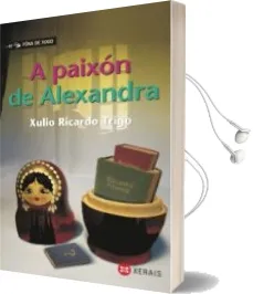 Descargar AudioLibro A Paixon de Alexandra de Xulio Ricardo Trigo año 2010