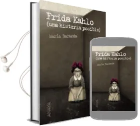 Descargar AudioLibro Frida Kahlo: Una Historia Posible de Maria Baranda año 2010