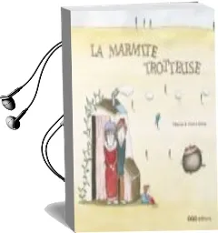 Descargar AudioLibro La Marmite Trotteuse (Frances) de Patacrua año 2010