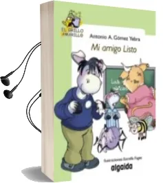 Descargar AudioLibro Mi Amigo Listo (el Grillo Amarillo) de Antonio A. Gomez Yebra año 2010