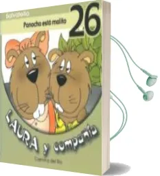 Descargar AudioLibro Panoche Esta Malito (Laura y Cia. 26) de Carmina Del Rio año 2010