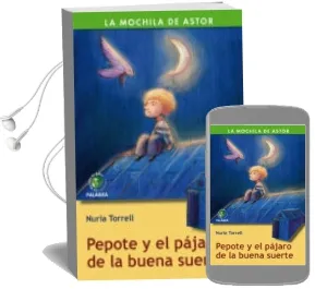 Descargar AudioLibro Pepote y el Pajaro de la Buena Suerte de Nuria Torrell año 2010
