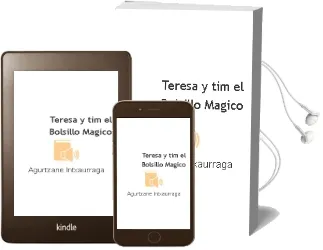 Descargar AudioLibro Teresa y Tim: El Bolsillo Magico de Agurtzane Intxaurraga año 2010