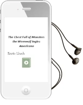 Descargar AudioLibro The Chest Full of Monsters: The Werewolf (Ingles Americano) de Enric Lluch año 2010