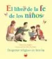 AudioLibro El Libro de la fe de los Niños de Varios Autores