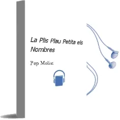 Descargar AudioLibro La Plis Plau Petita: Els Nombres de Pep Molist año 2010