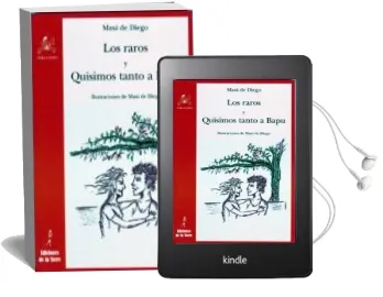 Descargar AudioLibro Los Raros y Quisimos Tanto a Bapu de Maxi De Diego año 2010