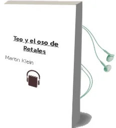 Descargar AudioLibro Teo y el oso de Retales de Martin Klein año 2010