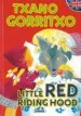 AudioLibro Txano Gorritxo / Little red Riding Hood (Ipuin Elebidunak) de Varios Autores