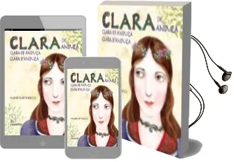 Descargar AudioLibro Clara de Anduza, Clara of Anduza, Clara D´Anduza de Mariri Martinengo año 2010