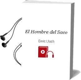 Descargar AudioLibro El Hombre del Saco de Enric Lluch año 2010