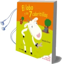 Descargar AudioLibro El Lobo y los 7 Cabritillos (Cuentos Clasicos con Texturas ) de Nathalie Choux; Herve Le Goff año 2010