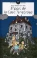 AudioLibro El Parc de la Casa Tenebrosa de Jesus Ballaz