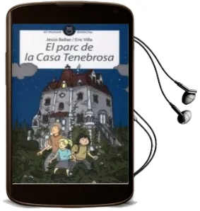 Descargar AudioLibro El Parc de la Casa Tenebrosa de Jesus Ballaz año 2010