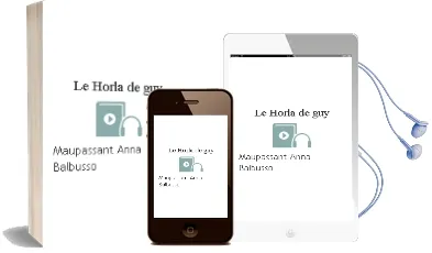 Descargar AudioLibro Le Horla  de Guy De Maupassant; Anna Balbusso año 2010