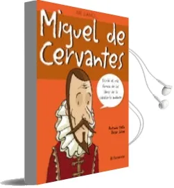 Descargar AudioLibro Me Llamo Miguel de Cervantes, Escribi el mas Famoso de los Libros de la Caballeria Andante de Antonio Tello año 2010