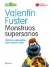 AudioLibro Monstruos Supersanos: Habitos Saludables para Toda la Vida (Barri o Sesamo) de Valentin Fuster