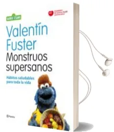 Descargar AudioLibro Monstruos Supersanos: Habitos Saludables para Toda la Vida (Barri o Sesamo) de Valentin Fuster año 2010