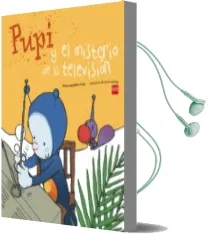 Descargar AudioLibro Pupi y el Misterio de la Television de Maria Menendez Ponte año 2010