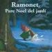 AudioLibro Ramonet, Pare Noel del Jardi. de Antoon Krings