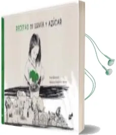 Descargar AudioLibro Recetas de Lluvia y Azucar de Monica Gutierrez Serna año 2010