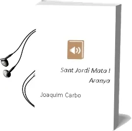 Descargar AudioLibro Sant Jordi Mata l Aranya! de Joaquim Carbo año 2010