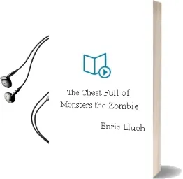 Descargar AudioLibro The Chest Full of Monsters: The Zombie de Enric Lluch año 2010