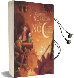 Descargar AudioLibro Cuando no Llega la Noche de Poly Bernatene año 2010