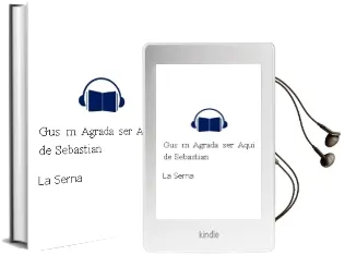 Descargar AudioLibro Gus: M Agrada ser Aqui de Sebastian De La Serna año 2010