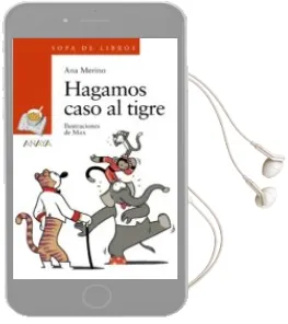 Descargar AudioLibro Hagamos Caso al Tigre de Ana Merino año 2010
