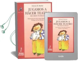 Descargar AudioLibro Jugamos a Hacer Teatro: Recursos Teatrales de Euloxio Rodriguez Ruibal año 2010