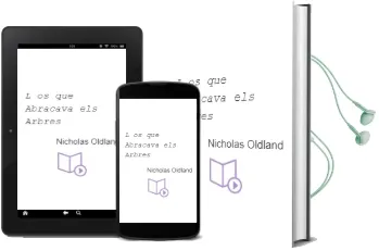 Descargar AudioLibro L os que Abraçava els Arbres de Nicholas Oldland año 2010