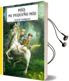 Descargar AudioLibro Mio, mi Pequeño mio de Astrid Lindgren año 2010