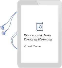 Descargar AudioLibro Pirata Ausartak: Pirritx, Porrotx eta Marimotots de Mitxel Murua año 2010