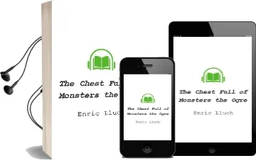 Descargar AudioLibro The Chest Full of Monsters: The Ogre de Enric Lluch año 2010