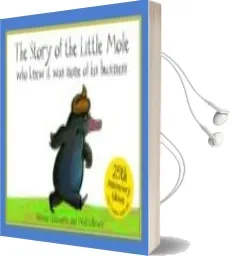 Descargar AudioLibro The Story of the Little Mole who Knew it was None of his Business de Werner Holzwarth año 2010