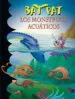 AudioLibro Bat pat 13: Los Monstruos Acuaticos de Roberto Pavanello