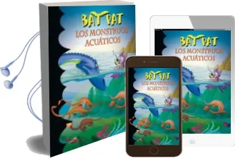 Descargar AudioLibro Bat pat 13: Los Monstruos Acuaticos de Roberto Pavanello año 2010