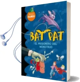 Descargar AudioLibro Bat Pat: El Prisionero del Monstruo (Incluye 5 Aromas Escalofrian Tes) (Libro de Olores) de Roberto Pavanello año 2010