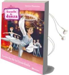 Descargar AudioLibro Escuela de Danza: La Noche de la Gran Gala de Aurora Marsotto año 2010