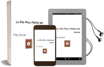 Descargar AudioLibro La Plis Plau Petita: Els Amics de Pep Molist año 2010