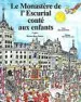 AudioLibro Le Monastere de l Escurial Conte aux Enfants de Maria Aguado Molina
